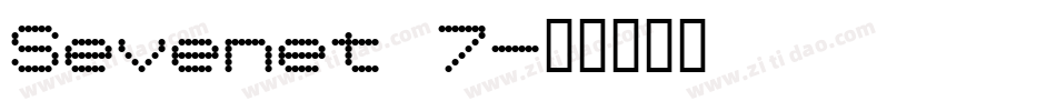 Sevenet 7字体转换